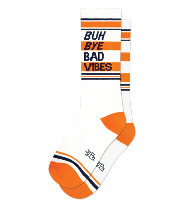 BUH BYE BAD VIBES