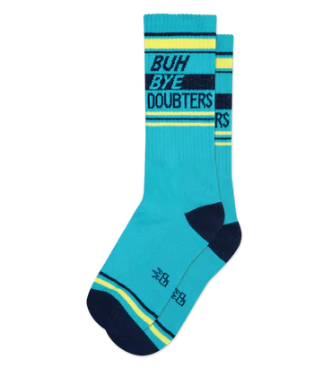 Buh Bye Doubters gym socks by Gumball Poodle