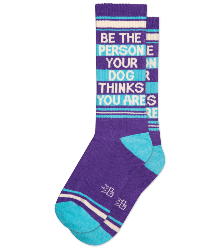 Be The Person Your Dog Thinks You Are gym socks by Gumball Poodle