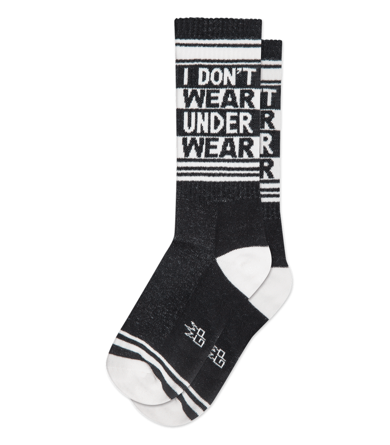 I DON'T WEAR UNDERWEAR